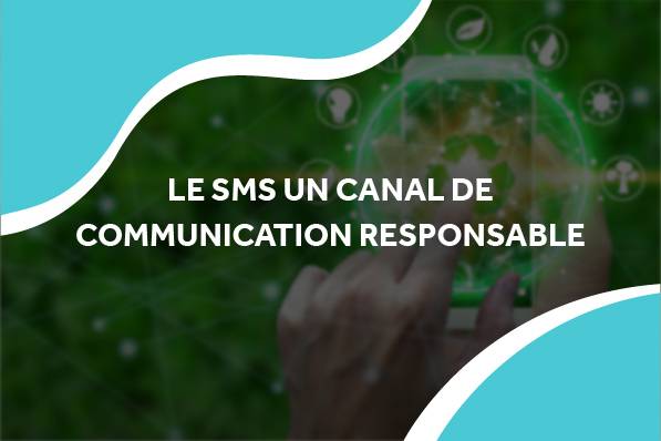 Le SMS, un canal de communication responsable